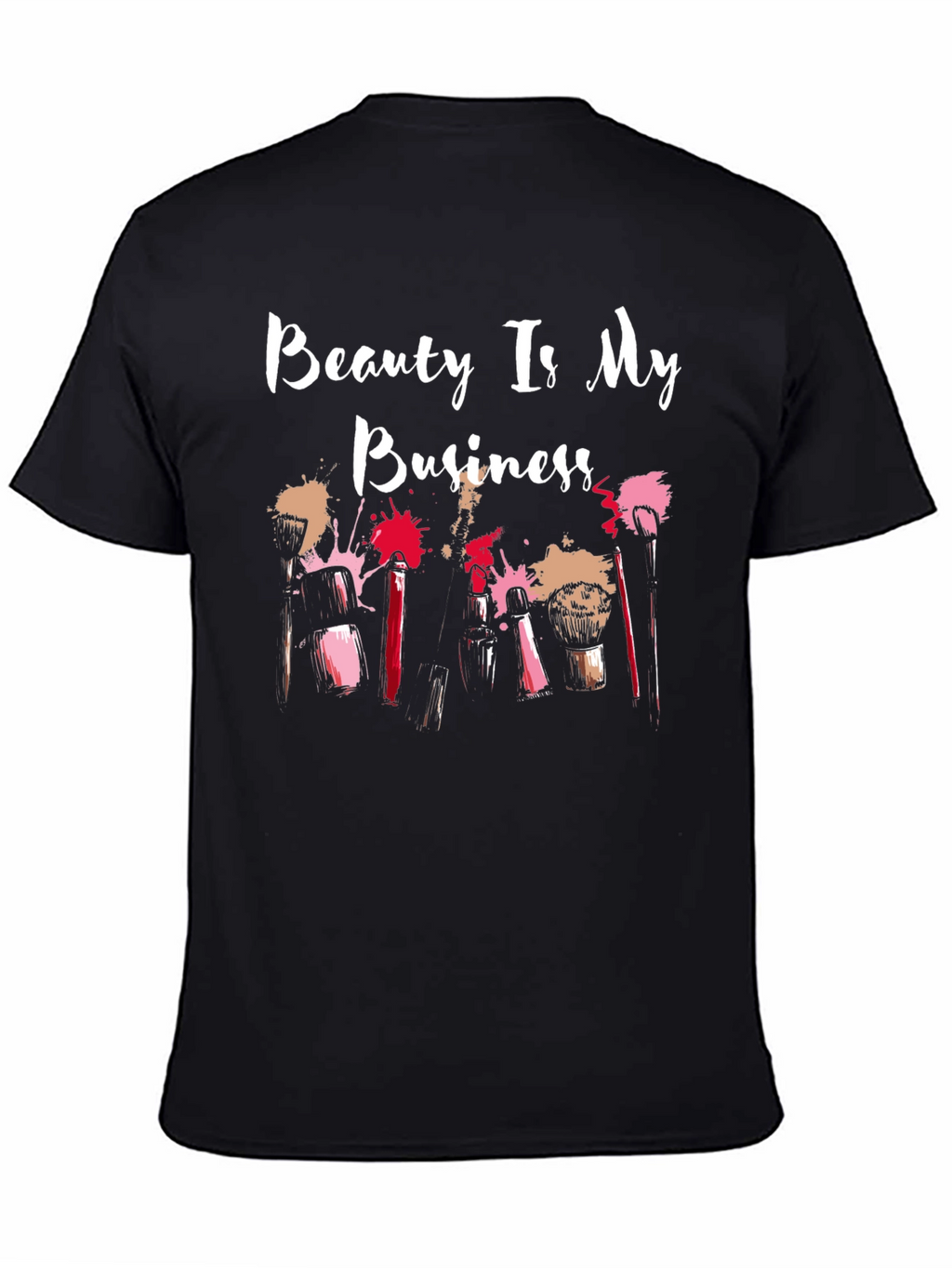 Beauty Is My Business Graphic T-Shirt
