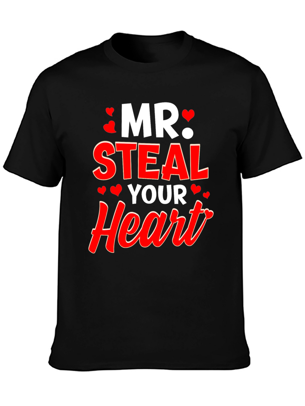 Mr. Steal Your Heart T-Shirt