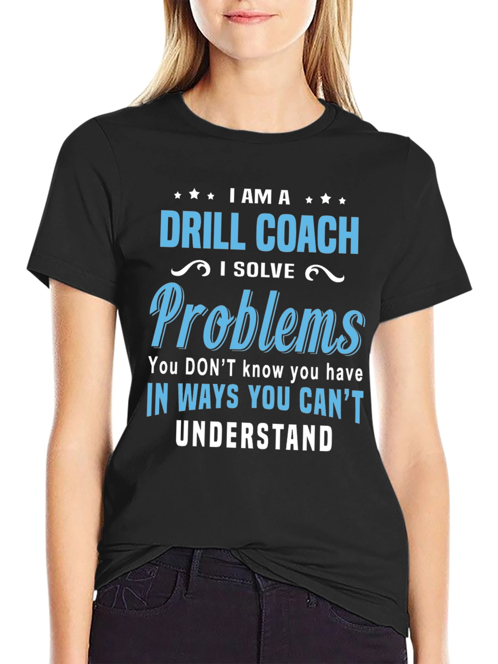 Drill Coach T-Shirt - Problem Solver Funny Tee