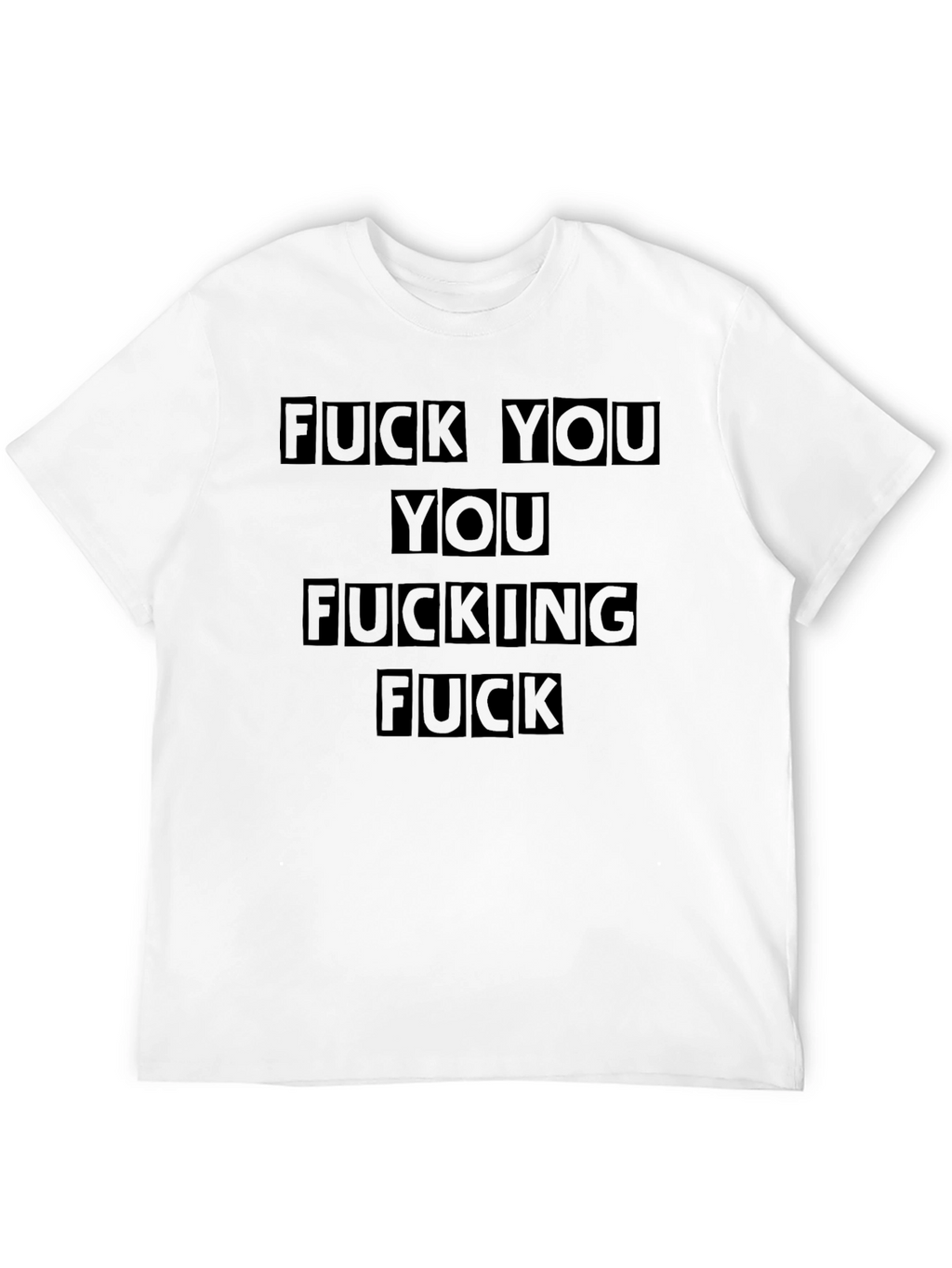 Offensive Graphic Tee - F You Novelty Shirt