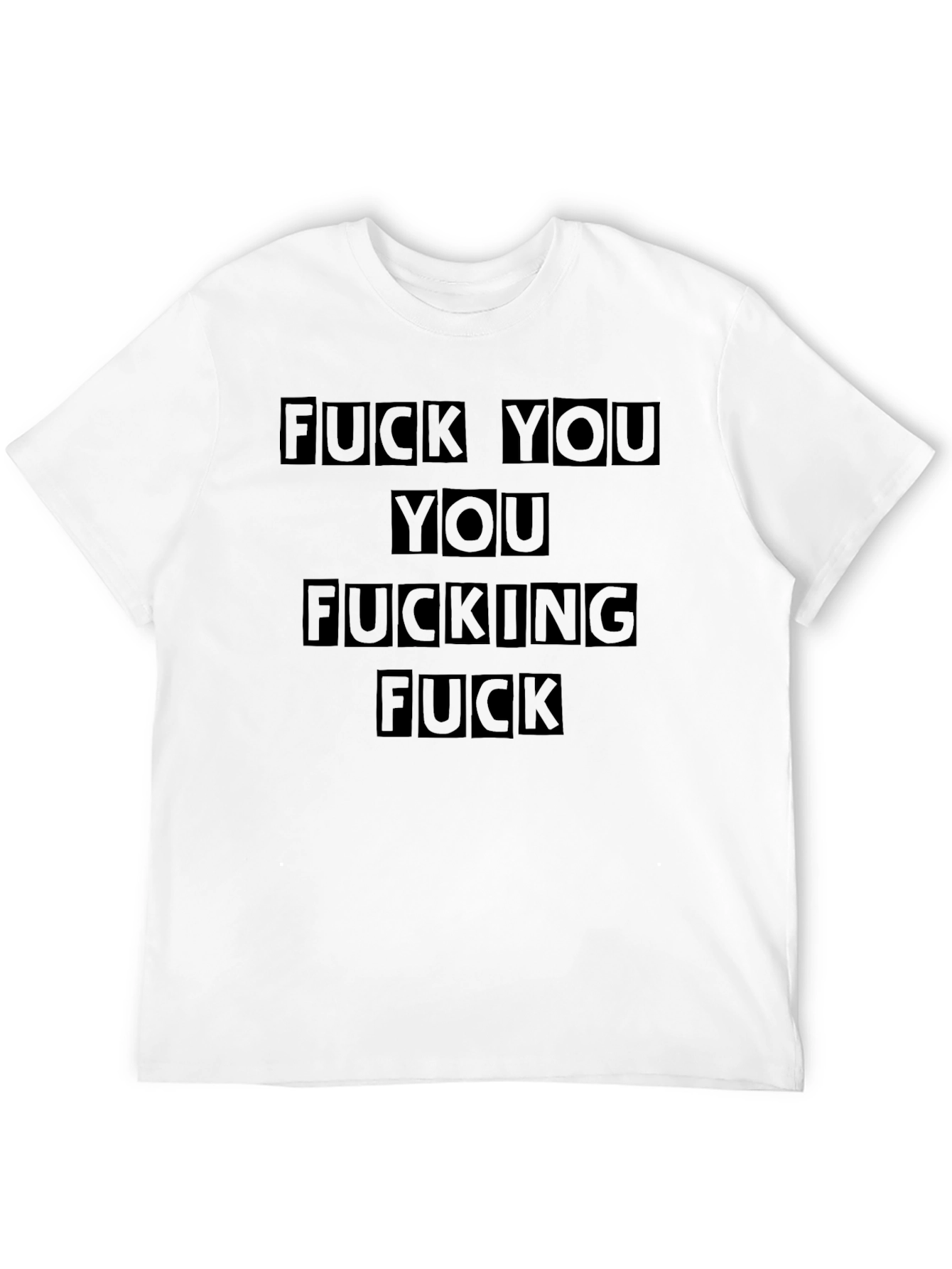 Offensive Graphic Tee - F You Novelty Shirt