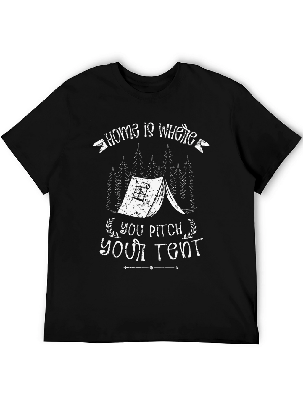 Home Is Where You Pitch Your Tent Camping T-Shirt