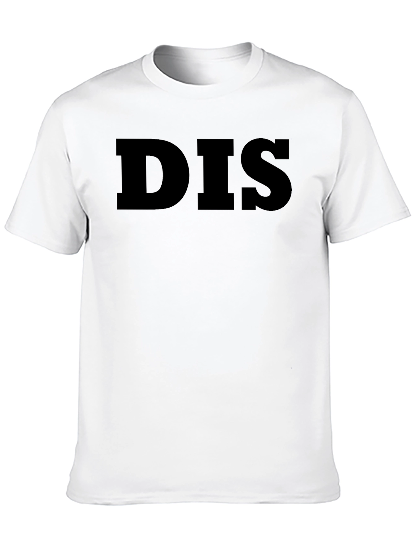 DIS T-Shirt - Bold Statement Tee