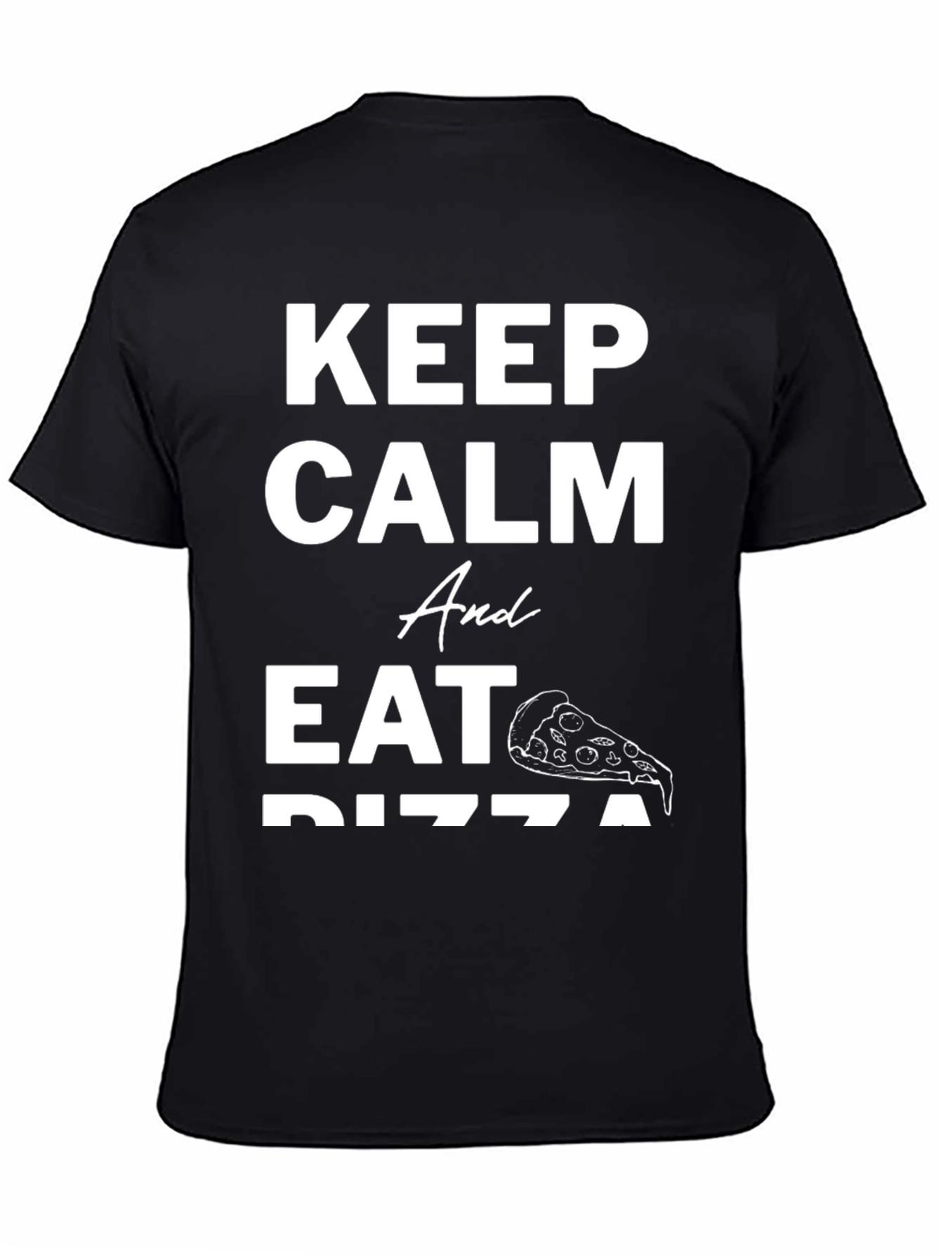 Keep Calm and Eat Pizza Graphic T-Shirt