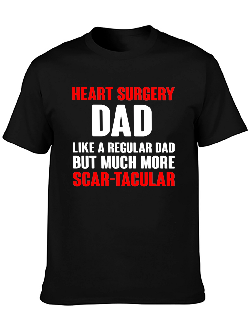 Heart Surgery Dad Funny T-Shirt