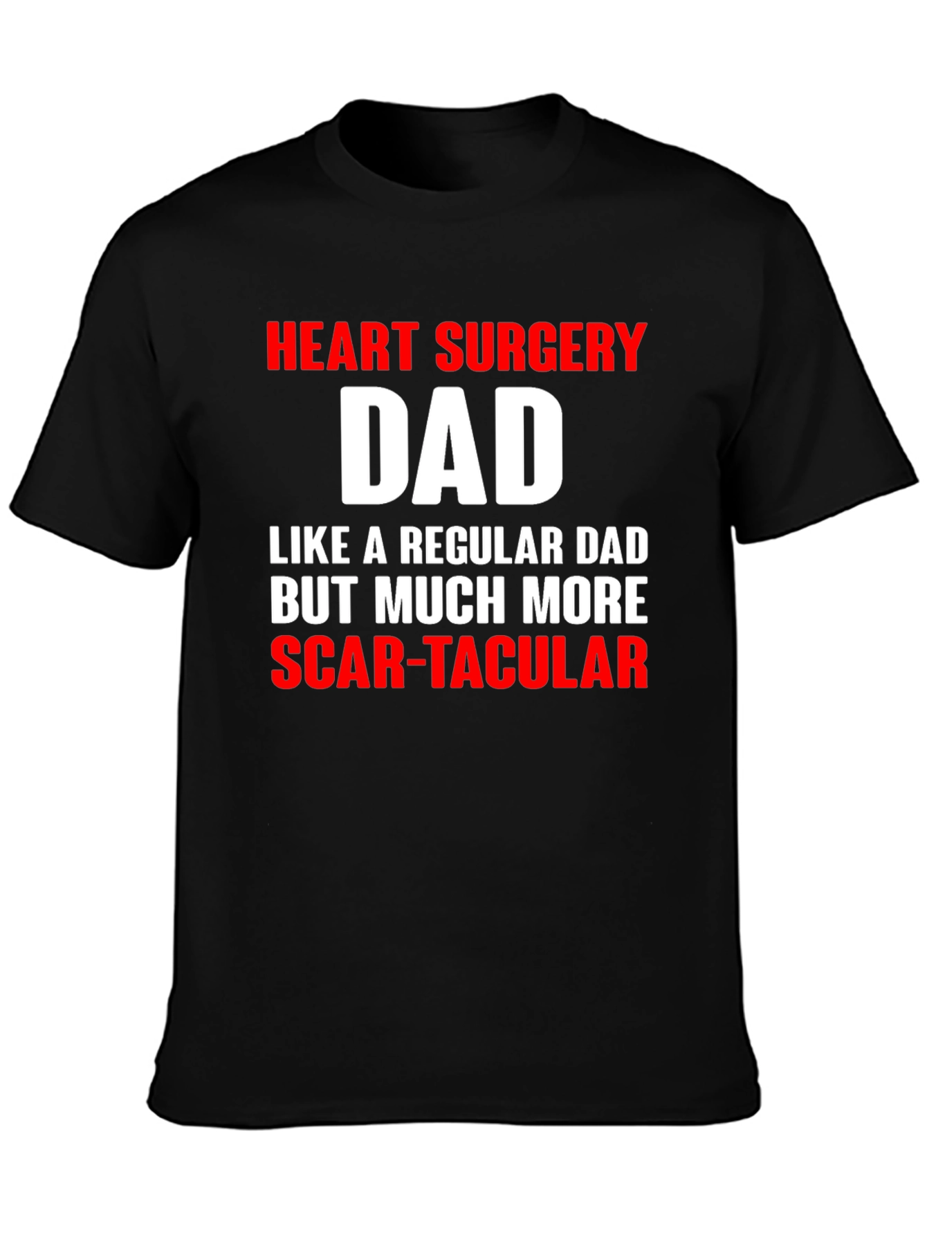 Heart Surgery Dad Funny T-Shirt