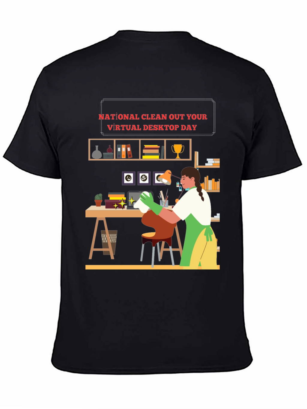 National Clean Out Your Virtual Desktop Day T-Shirt