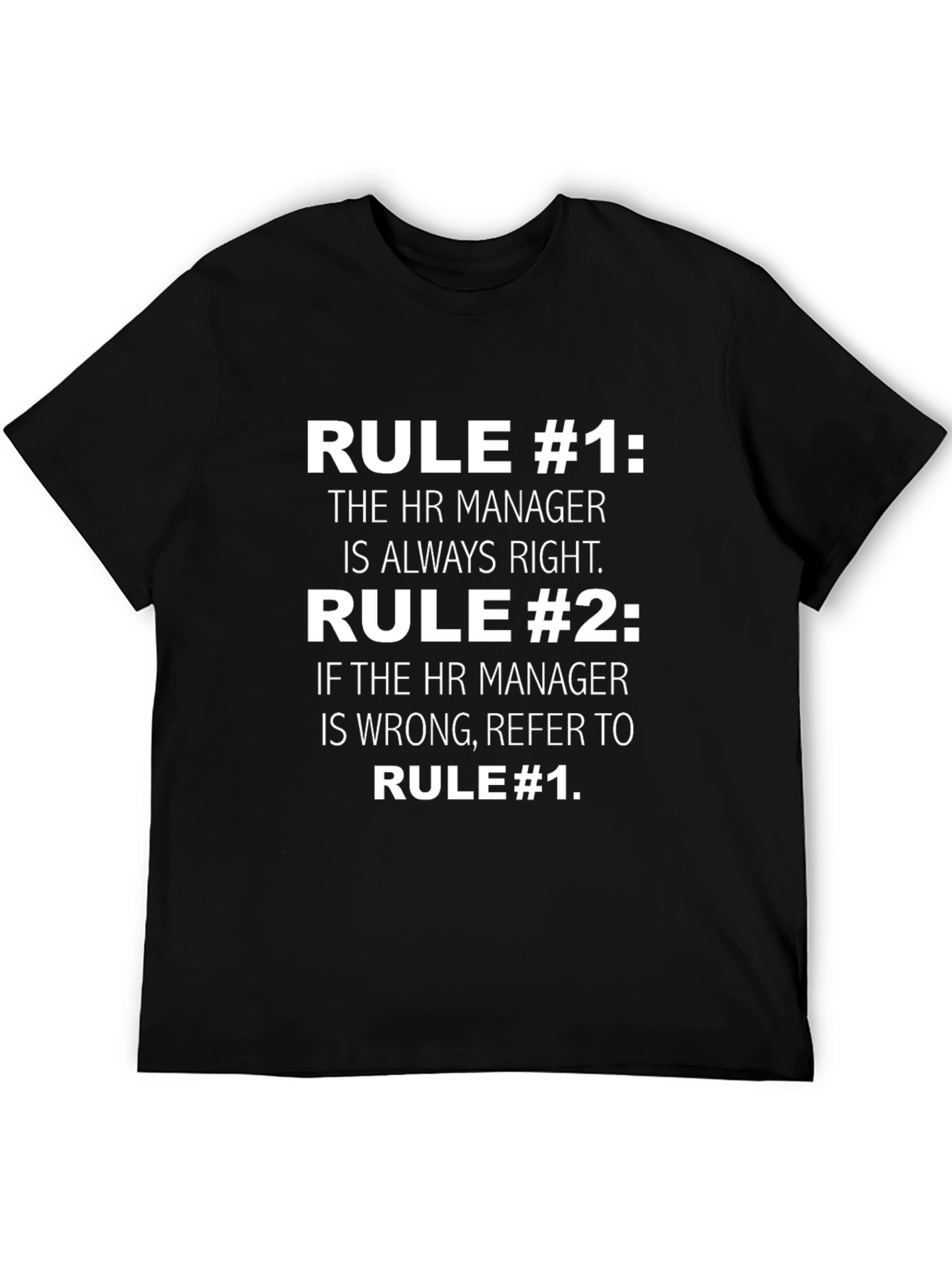 HR Manager Rule T-Shirt - Funny HR Gift