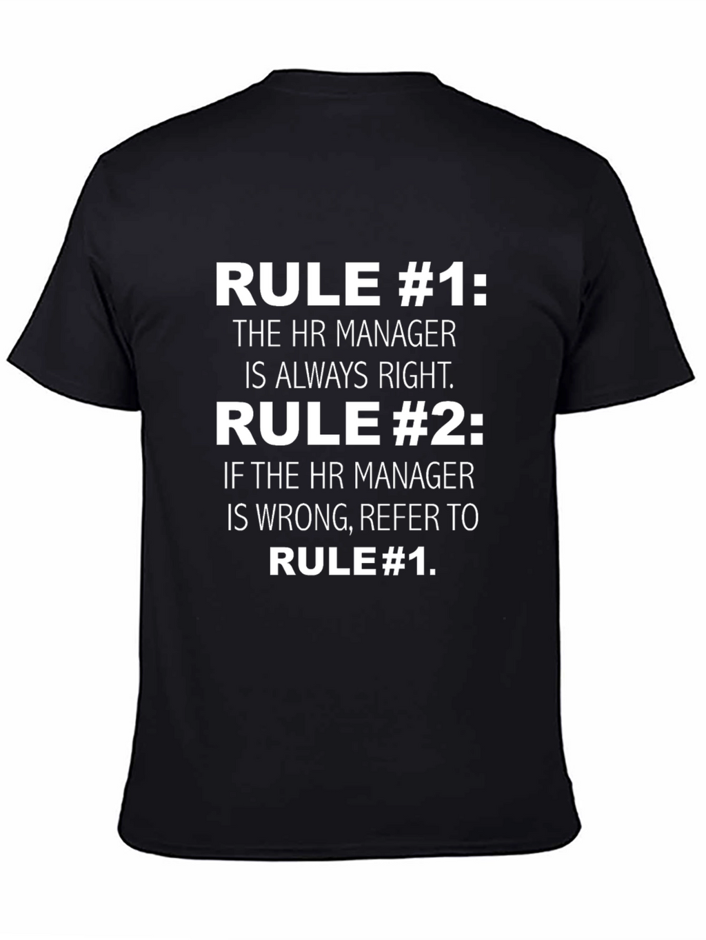 HR Manager Rule T-Shirt - Funny HR Gift