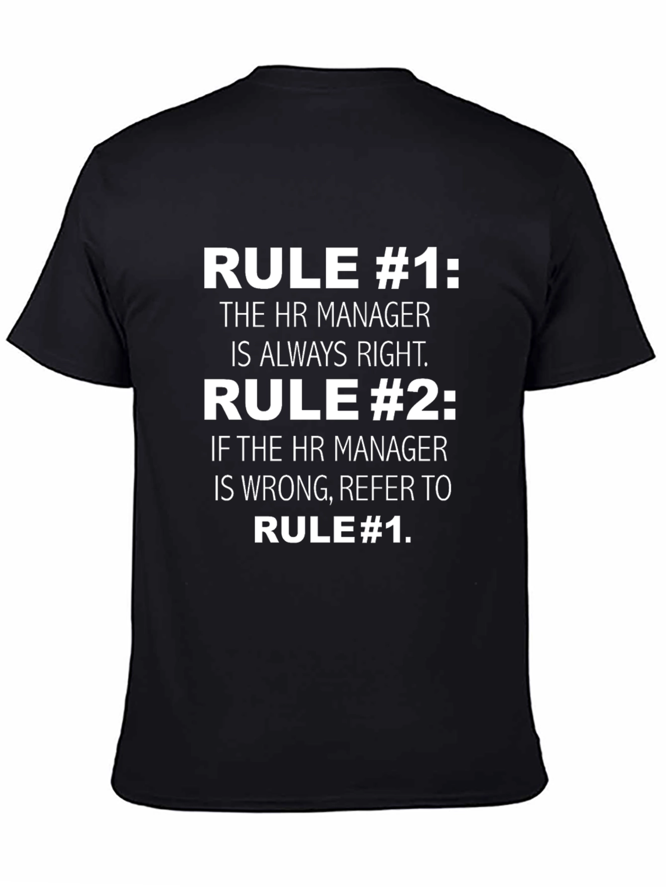 HR Manager Rule T-Shirt - Funny HR Gift