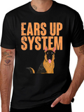 Ears Up System German Shepherd T-Shirt – Funny Dog Lover Tee