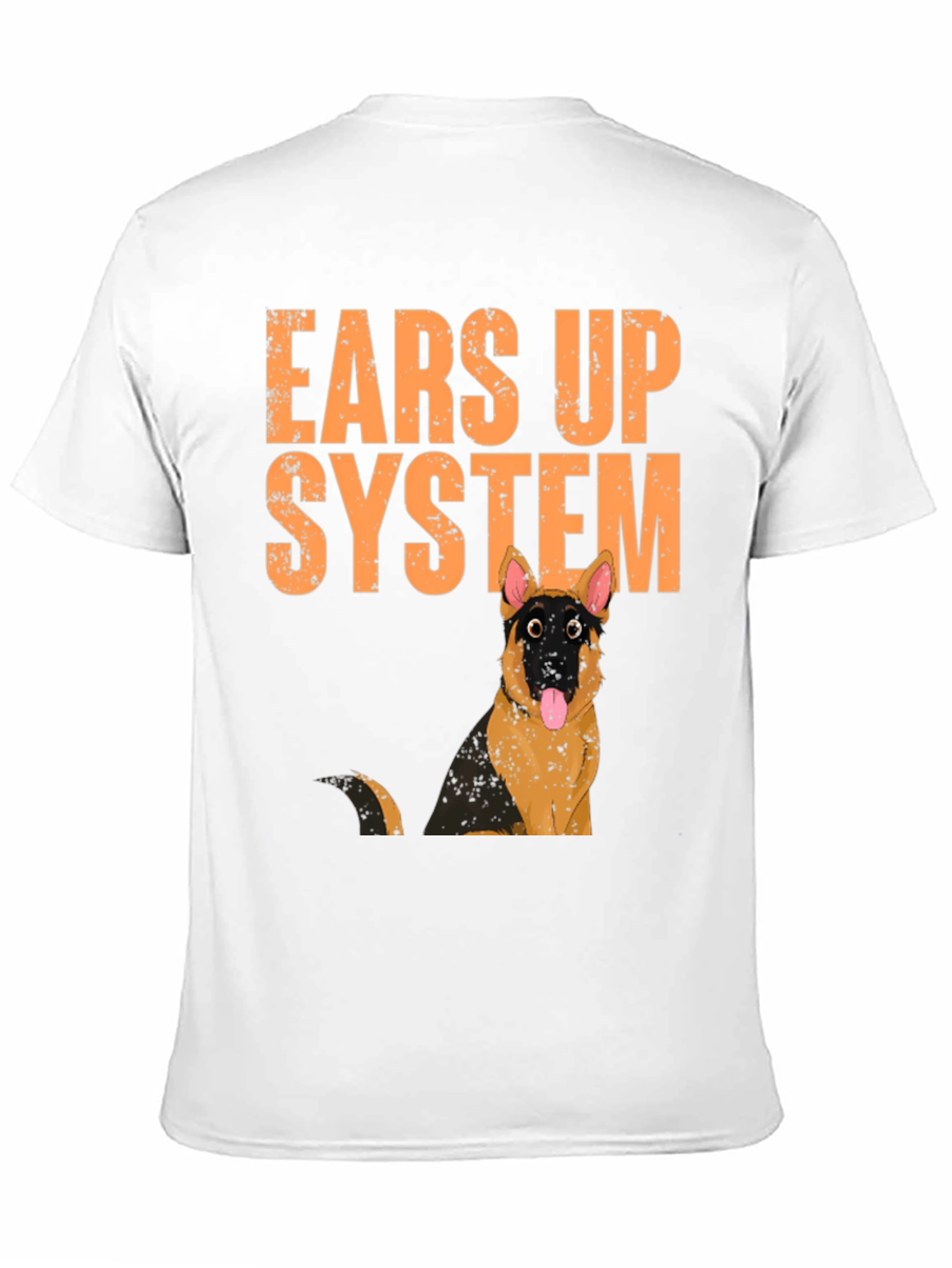 Ears Up System German Shepherd T-Shirt – Funny Dog Lover Tee