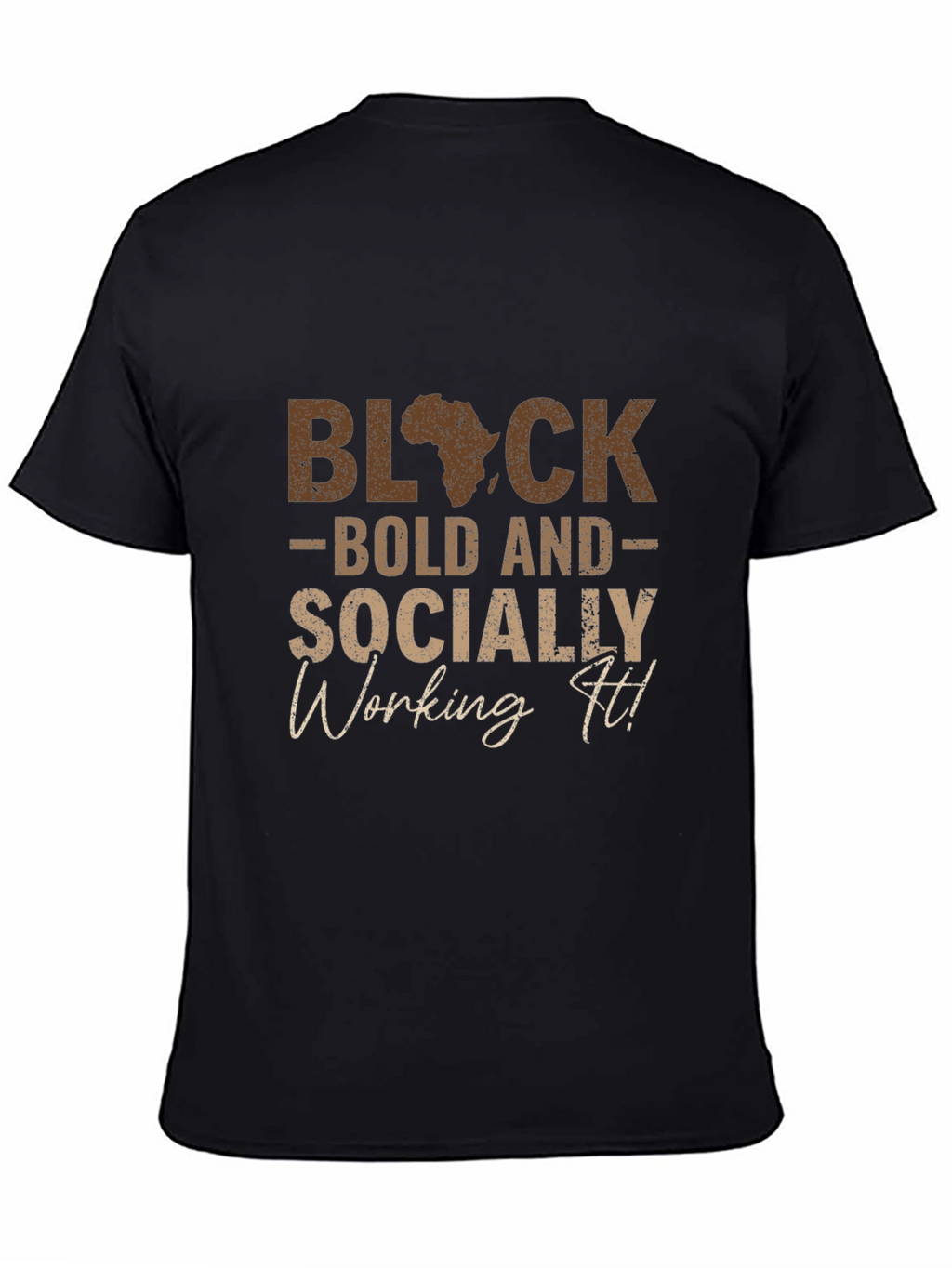 Black Bold Socially Working It T-Shirt