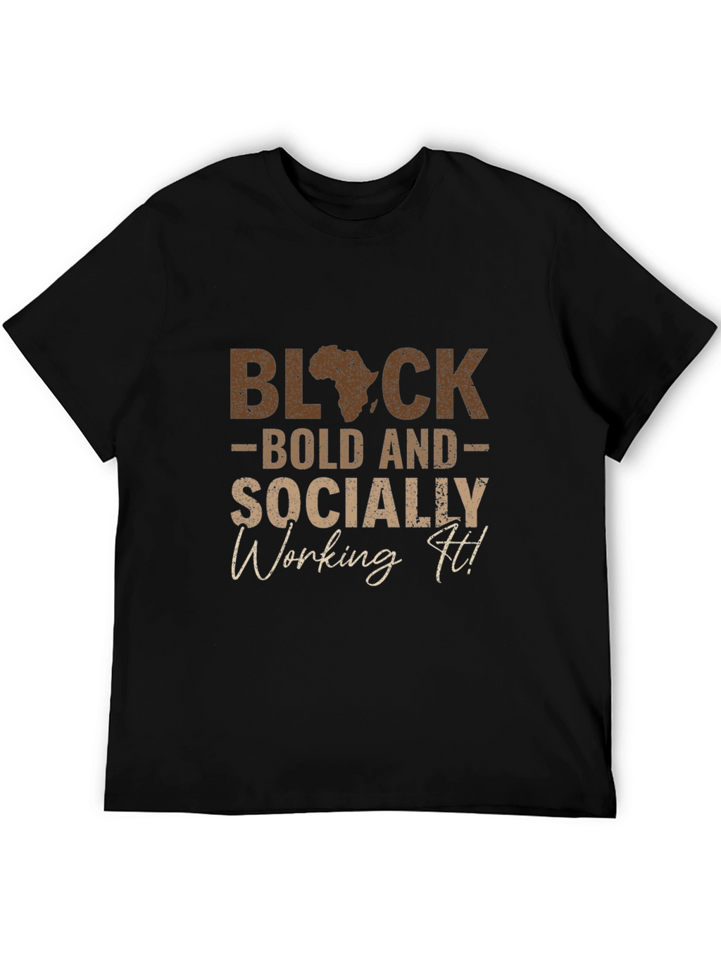 Black Bold Socially Working It T-Shirt