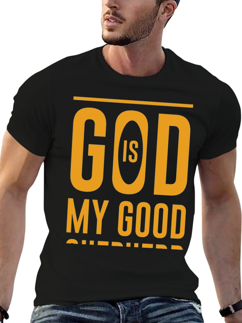 God Is My Good Shepherd Christian T-Shirt