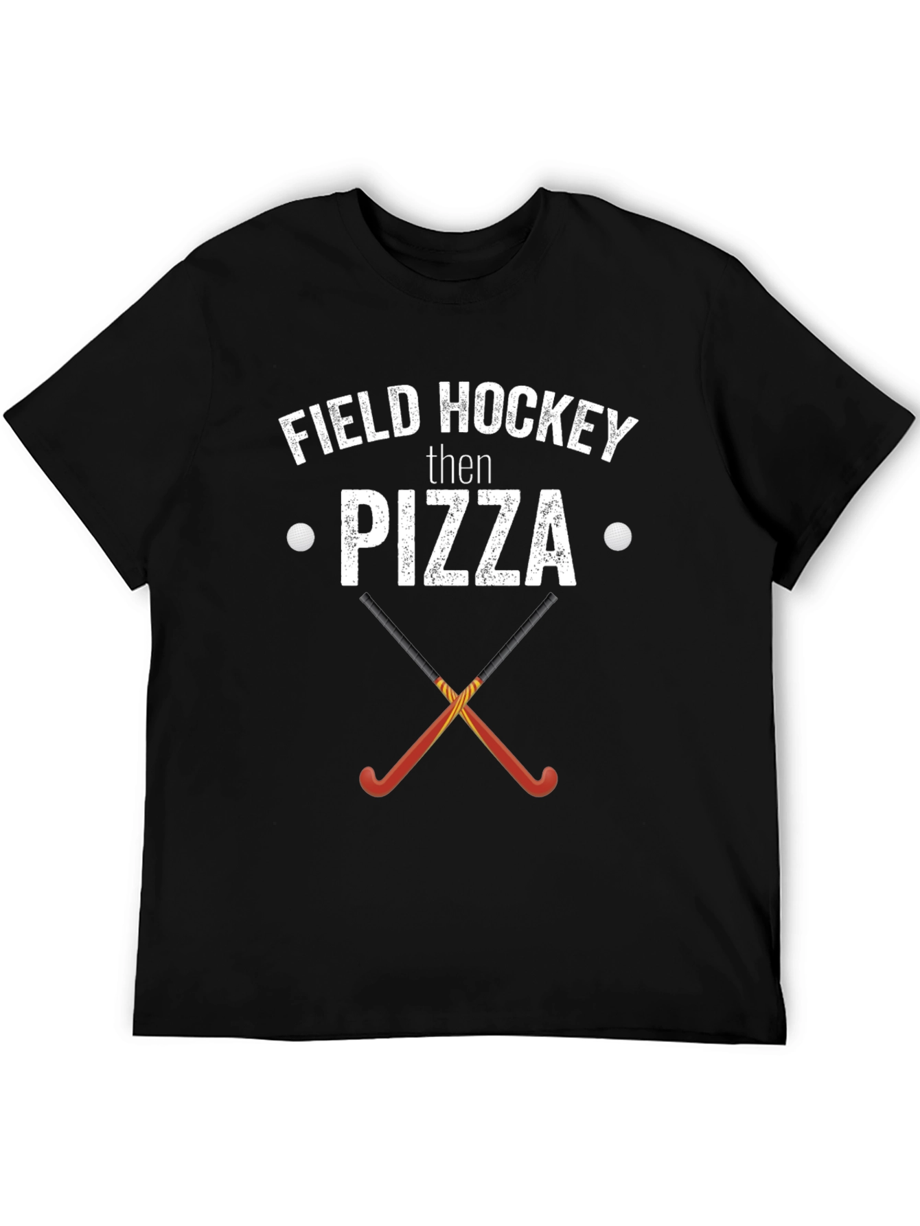 Field Hockey Then Pizza T-Shirt