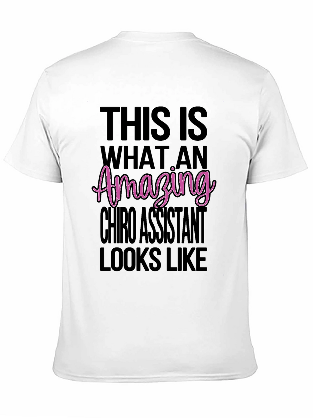 Amazing Chiro Assistant T-Shirt