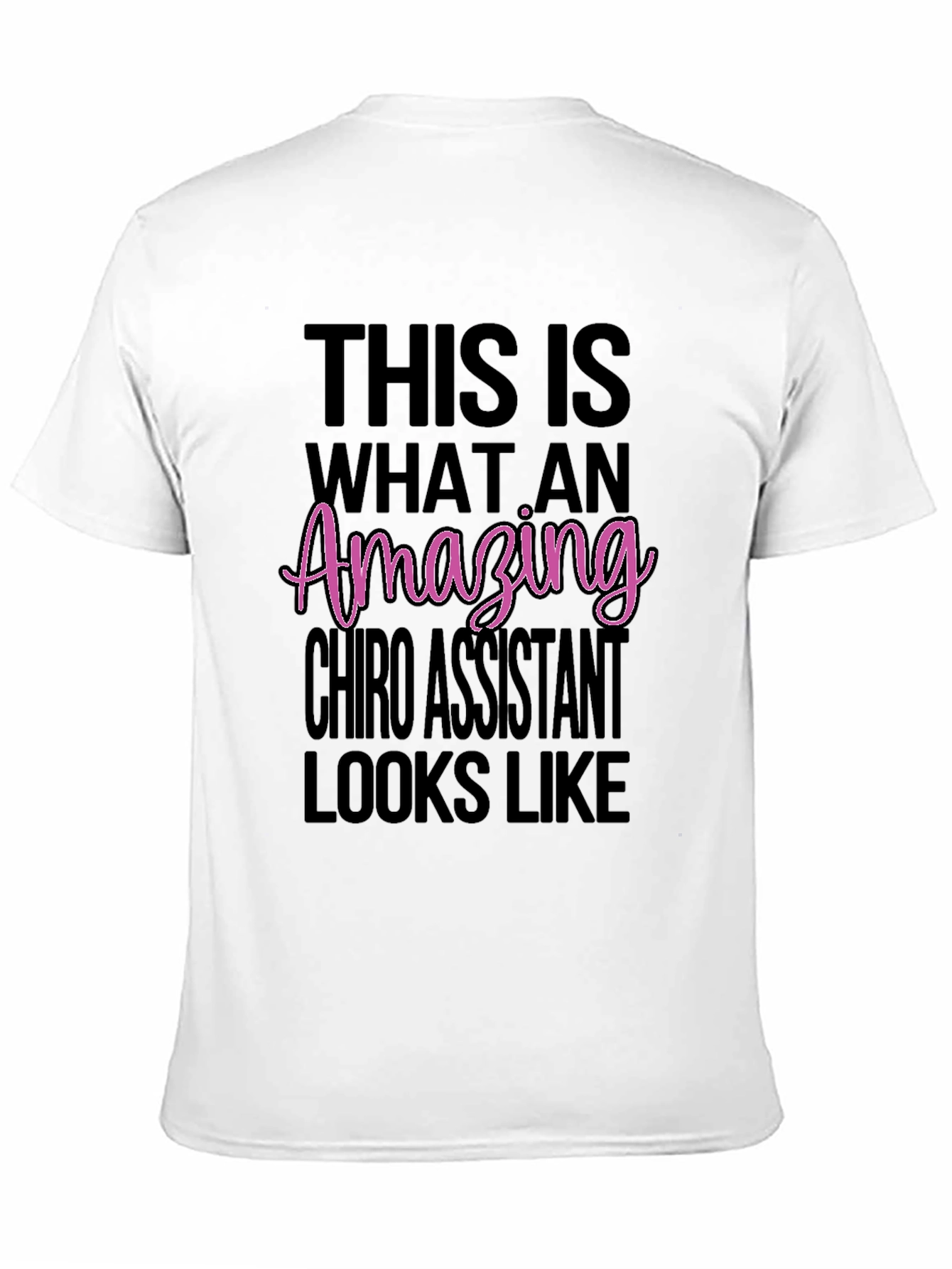 Amazing Chiro Assistant T-Shirt