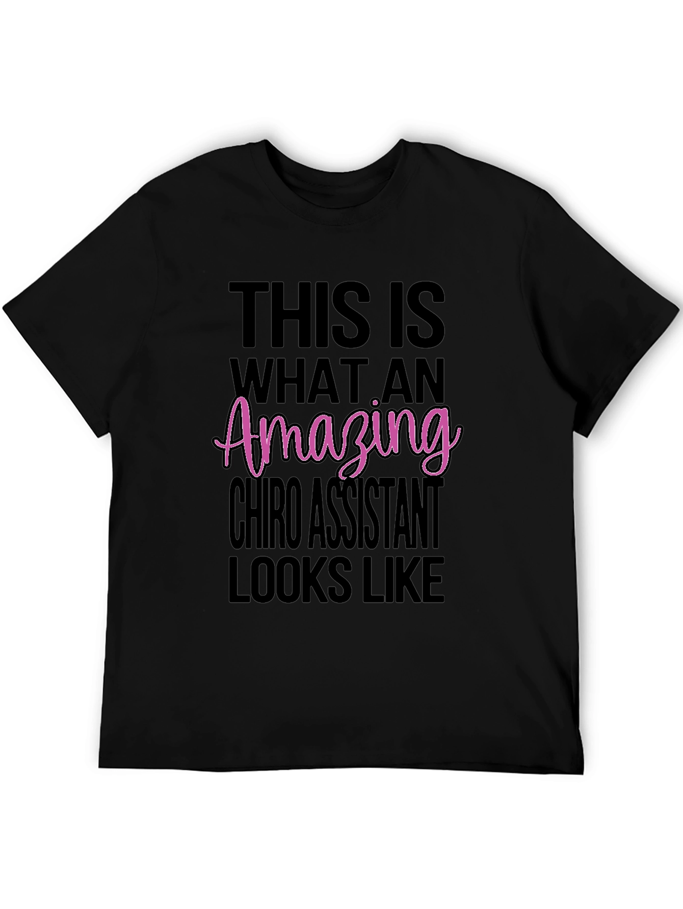 Amazing Chiro Assistant T-Shirt