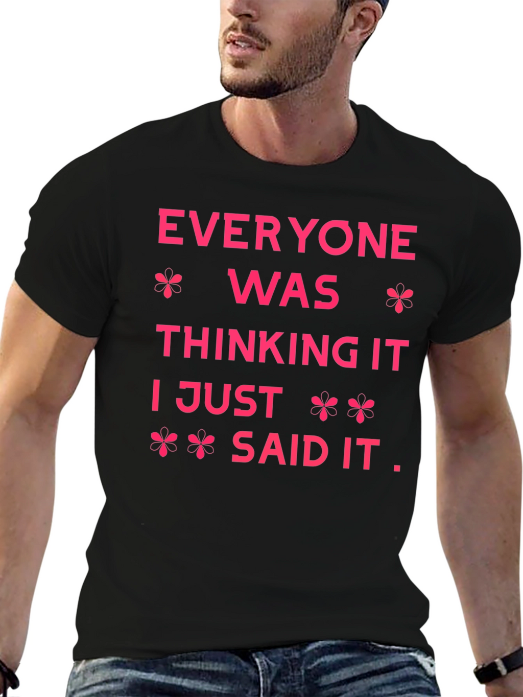 Everyone Was Thinking It Graphic Tee