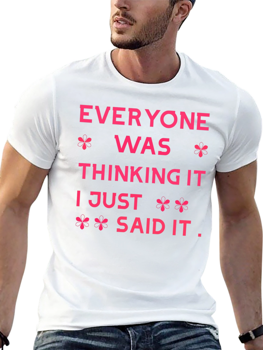 Everyone Was Thinking It Graphic Tee