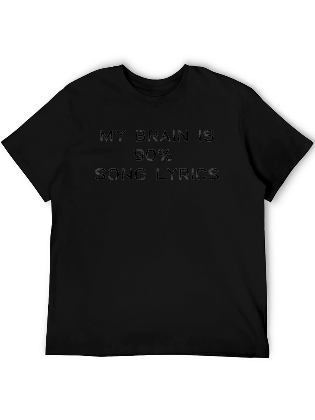 My Brain Is 90% Song Lyrics Funny Novelty T-Shirt