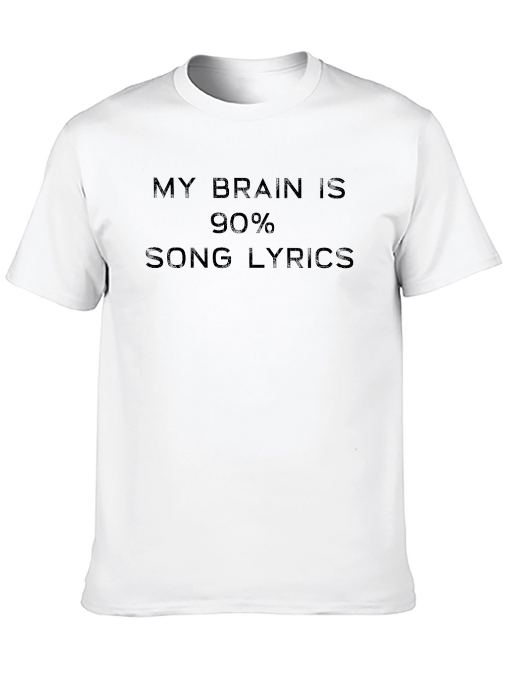 My Brain Is 90% Song Lyrics Funny Novelty T-Shirt
