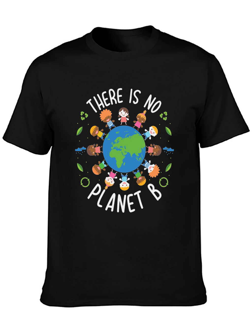 Earth Day T-Shirt - There Is No Planet B