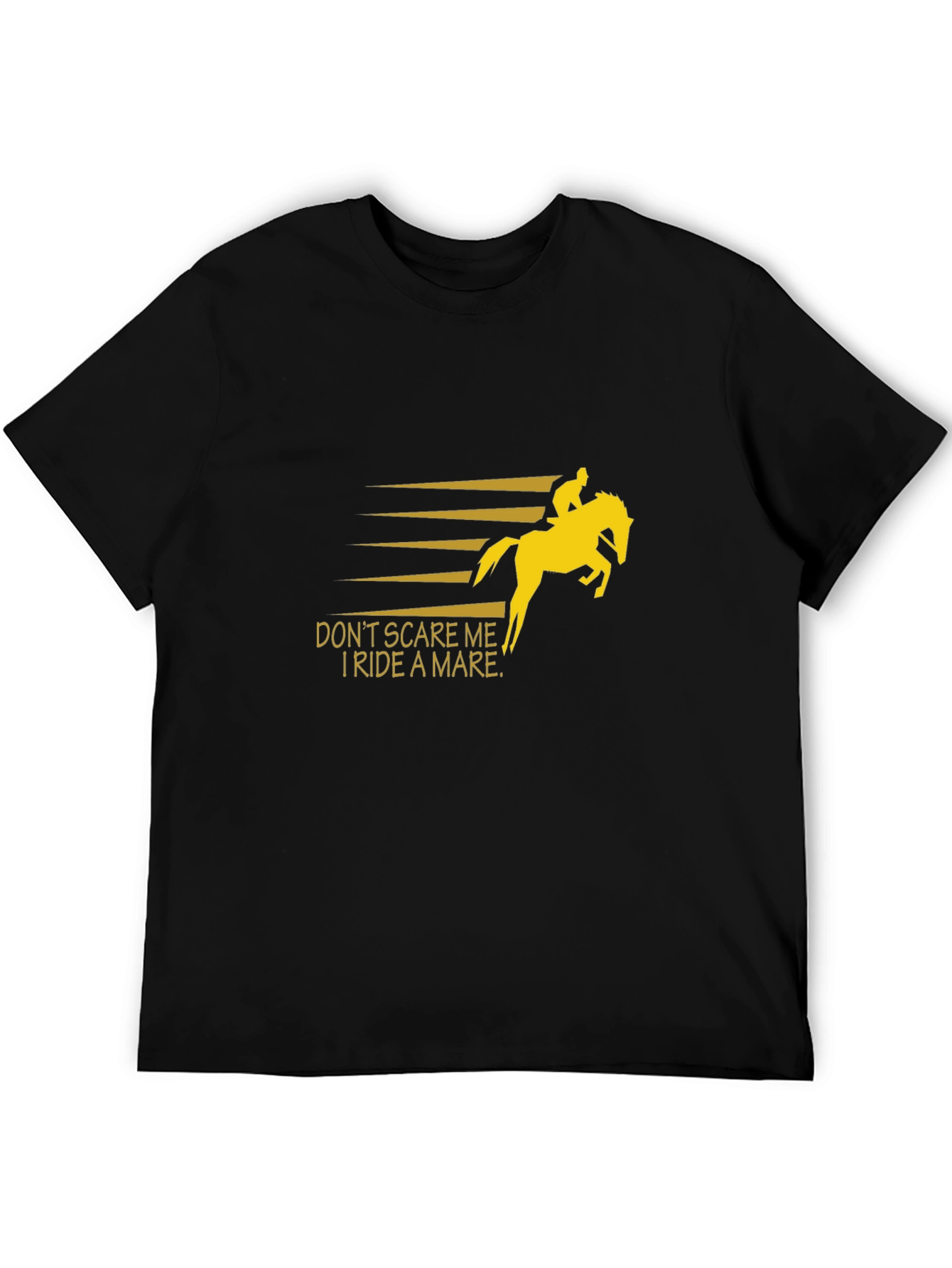 Dont Scare Me I Ride A Mare T-Shirt