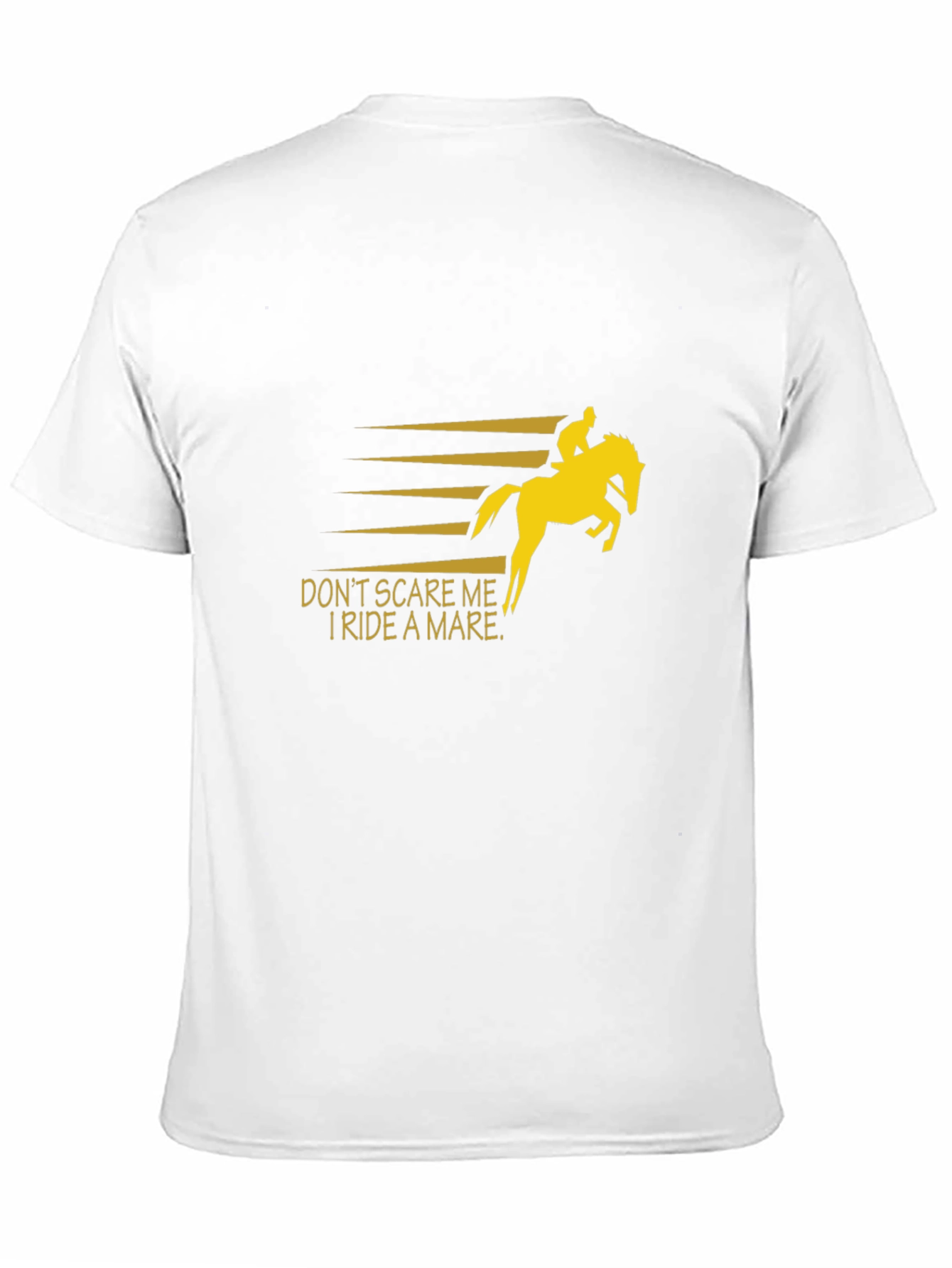 Dont Scare Me I Ride A Mare T-Shirt