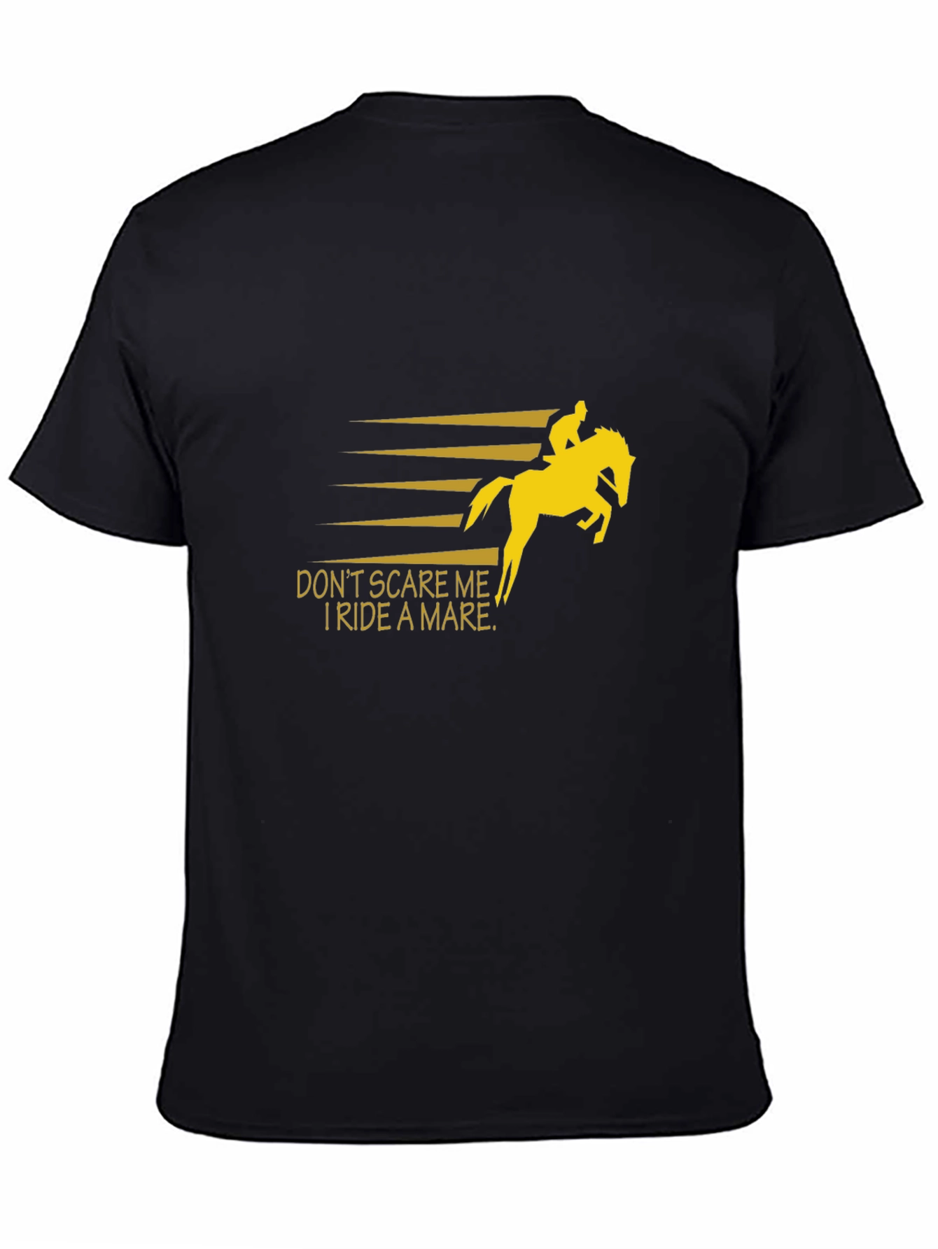 Dont Scare Me I Ride A Mare T-Shirt