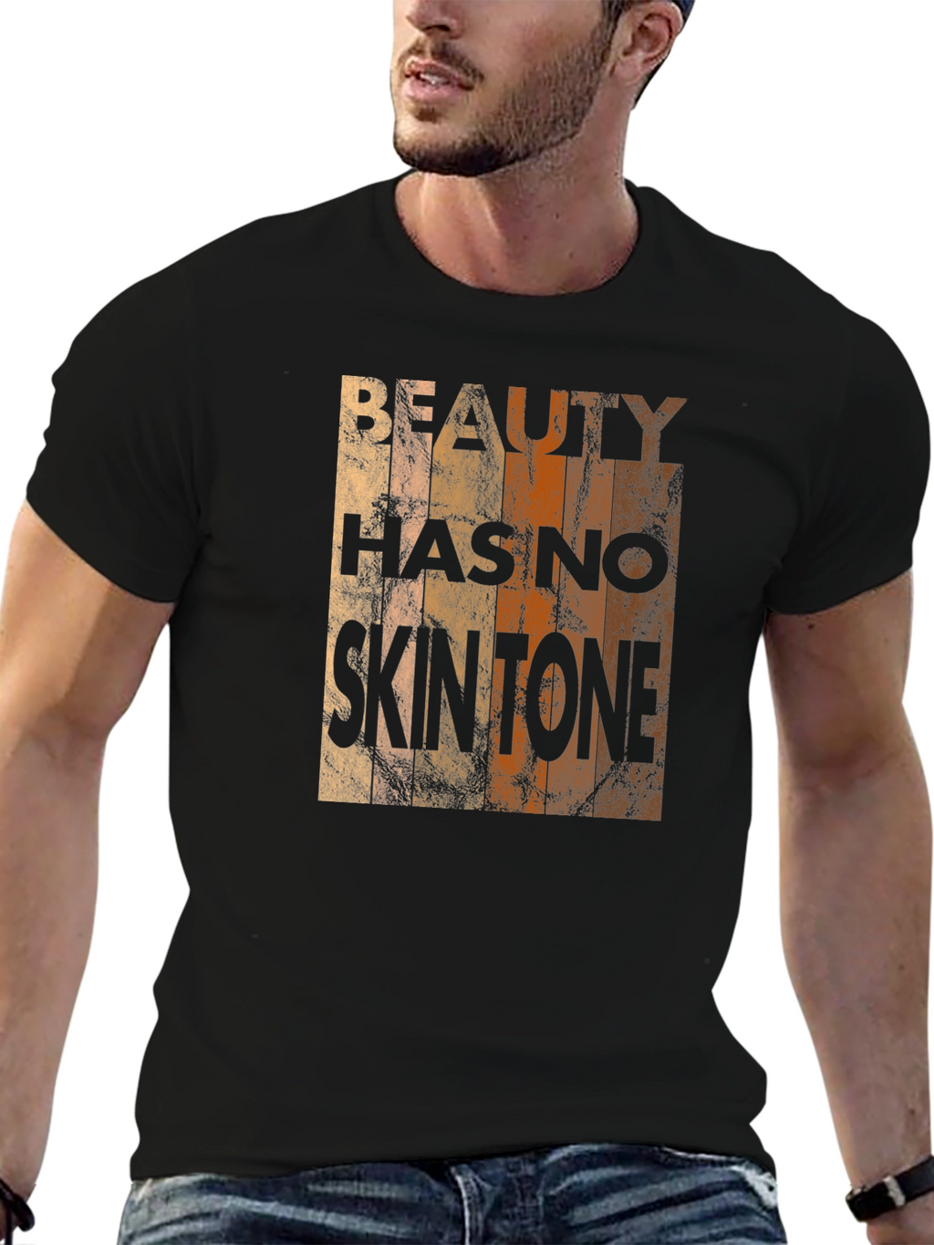 Beauty Has No Skin Tone T-Shirt - Unisex