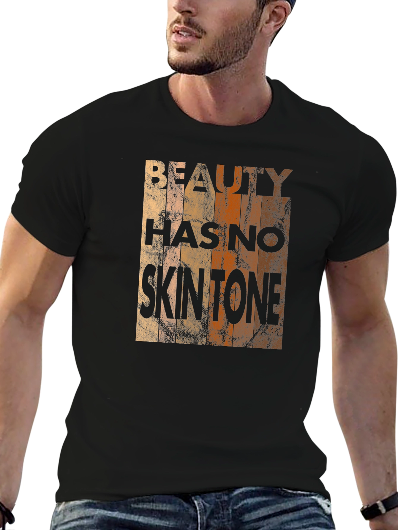 Beauty Has No Skin Tone T-Shirt - Unisex