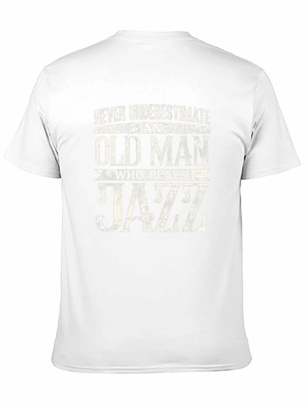 Old Man Jazz T-Shirt - Never Underestimate
