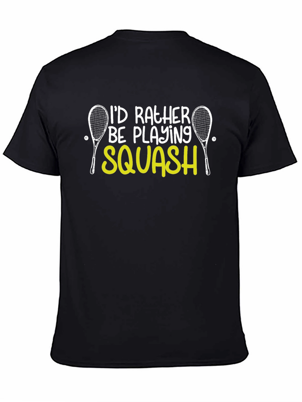 Id Rather Be Playing Squash T-Shirt