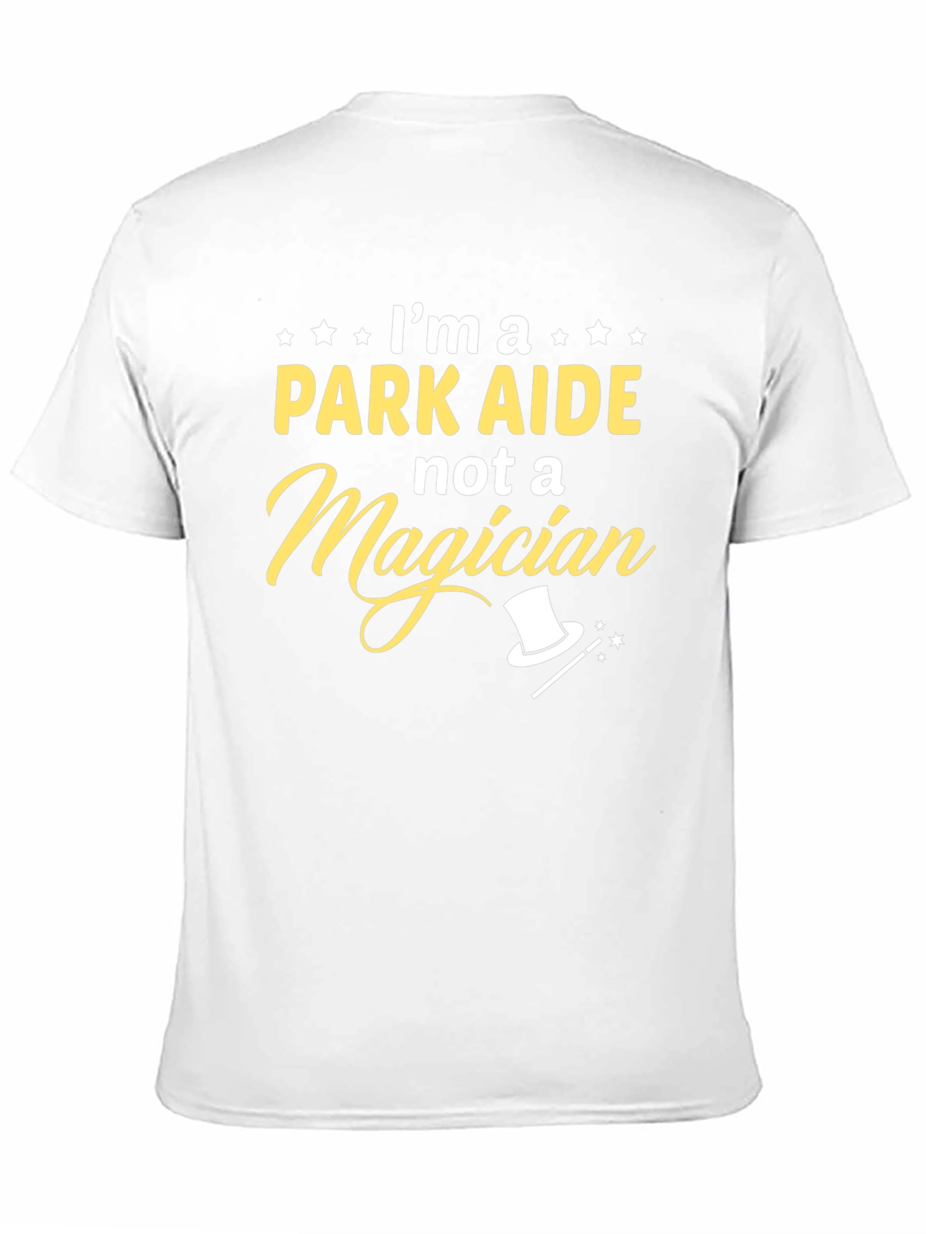 Park Aide Not A Magician T-Shirt