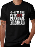 Psychotic Personal Trainer T-Shirt - Gym Humor