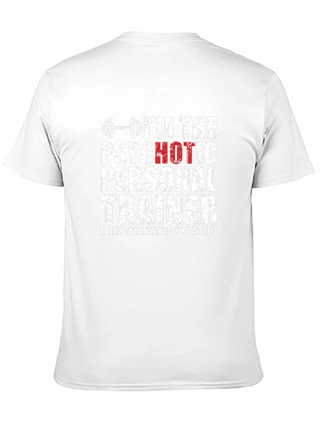 Psychotic Personal Trainer T-Shirt - Gym Humor