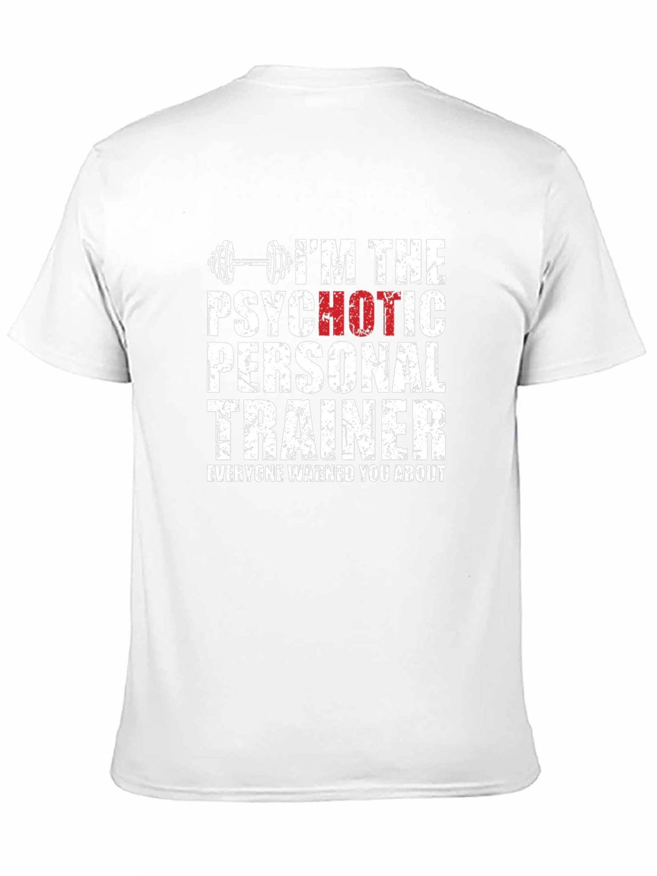 Psychotic Personal Trainer T-Shirt - Gym Humor
