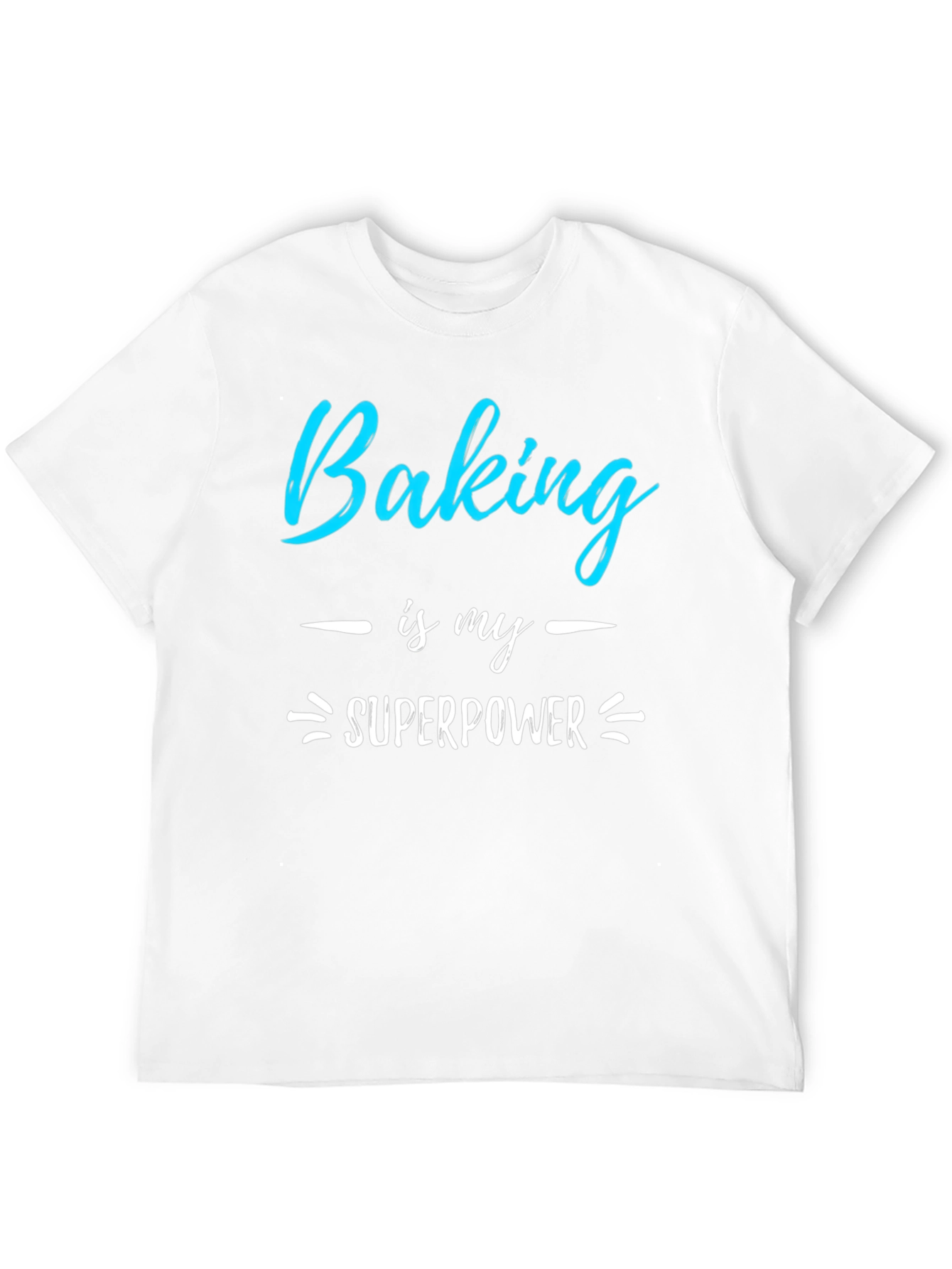 Baking is My Superpower Graphic T-Shirt
