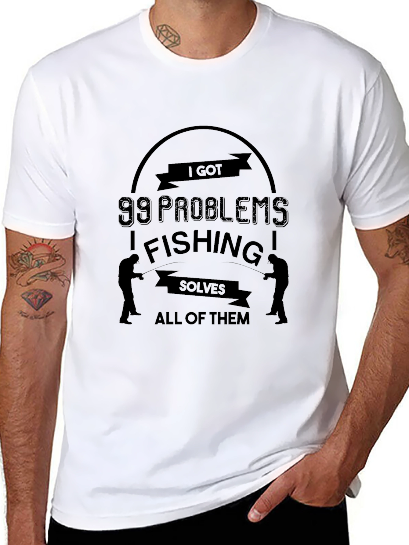 I Got 99 Problems Fishing Solves All T-Shirt