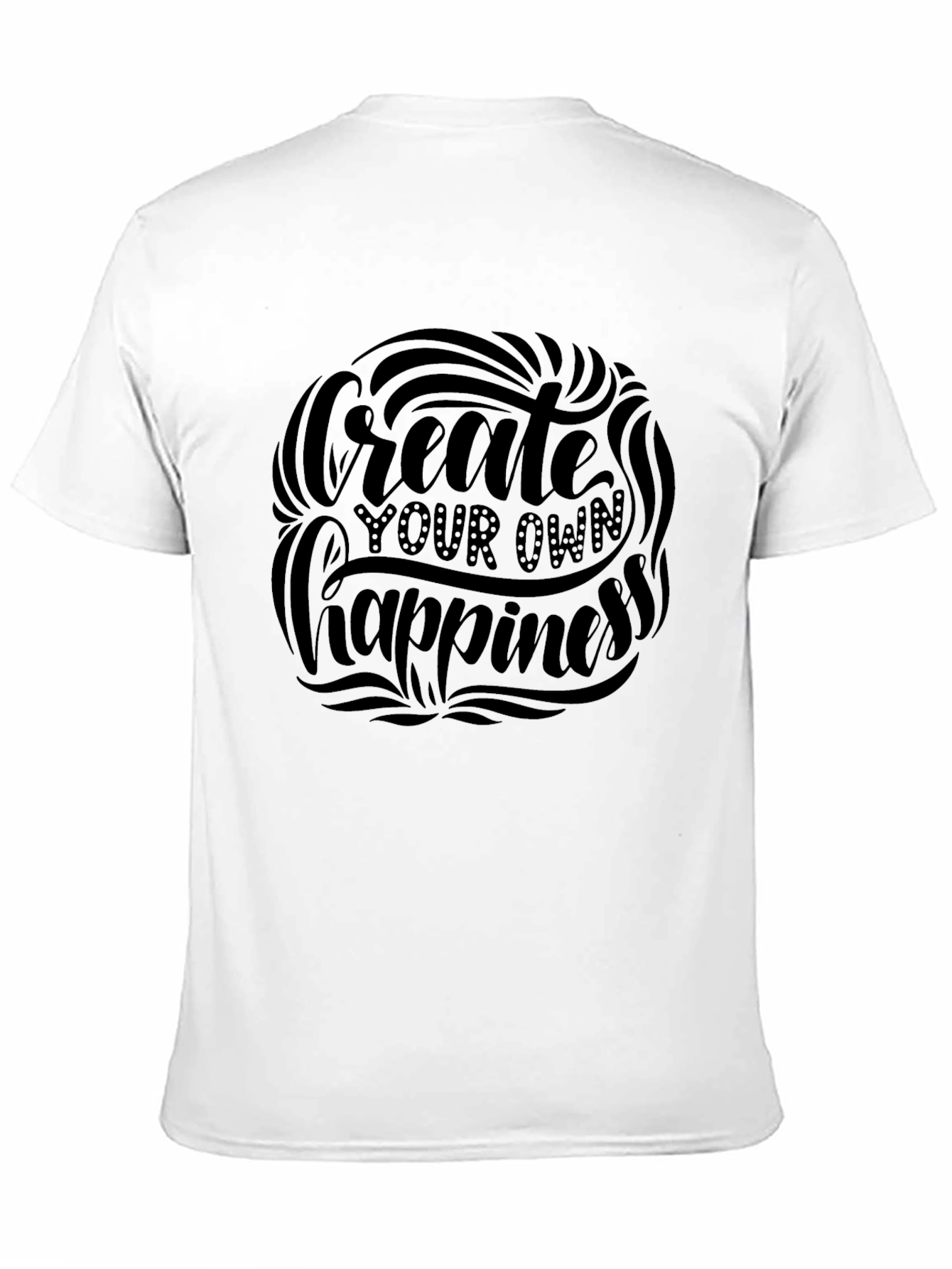 Create Your Own Happiness Black T-Shirt
