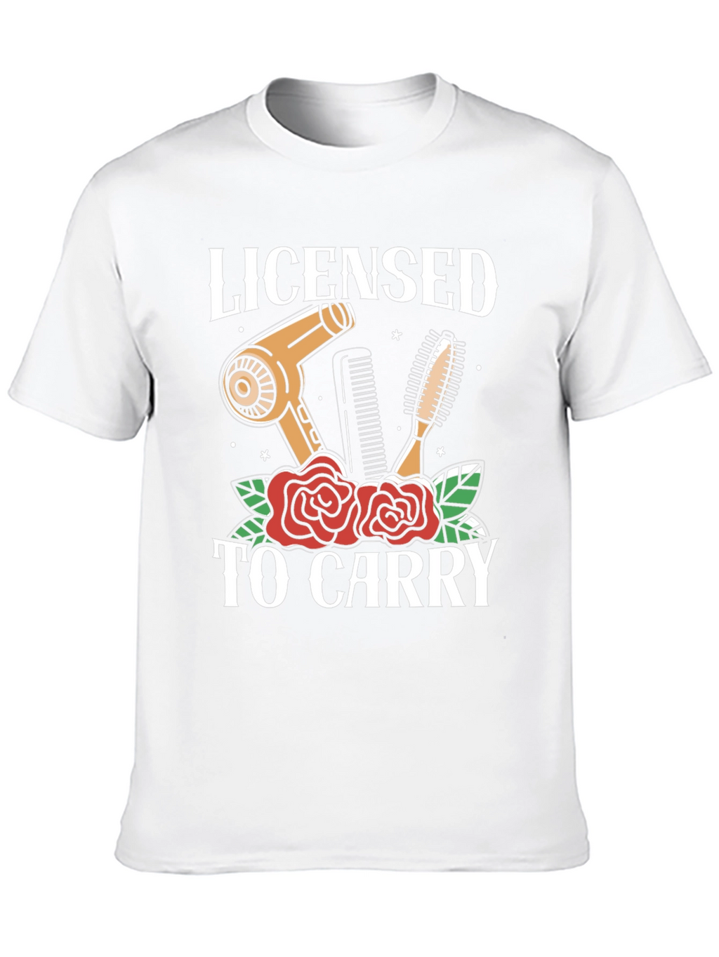 Licensed to Carry Hair Stylist Graphic T-Shirt
