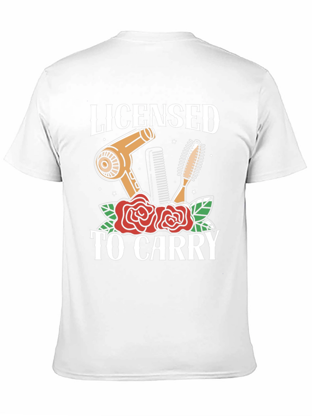 Licensed to Carry Hair Stylist Graphic T-Shirt
