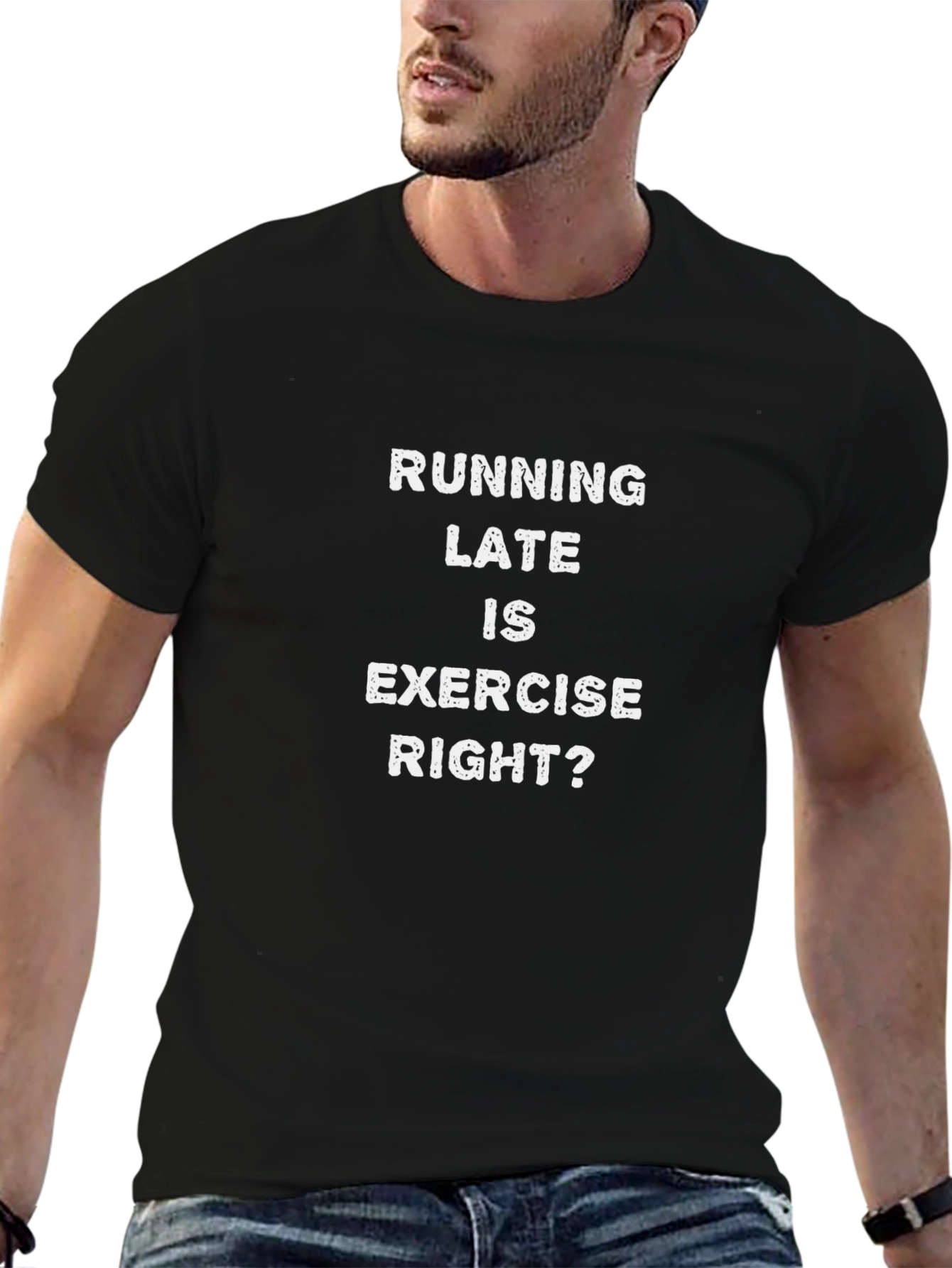 Running Late is Exercise Right? Funny T-Shirt