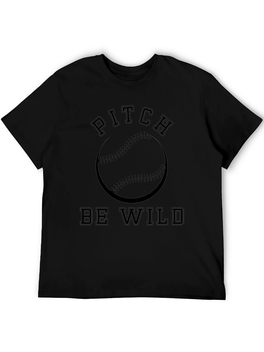 Pitch Be Wild Baseball T-Shirt