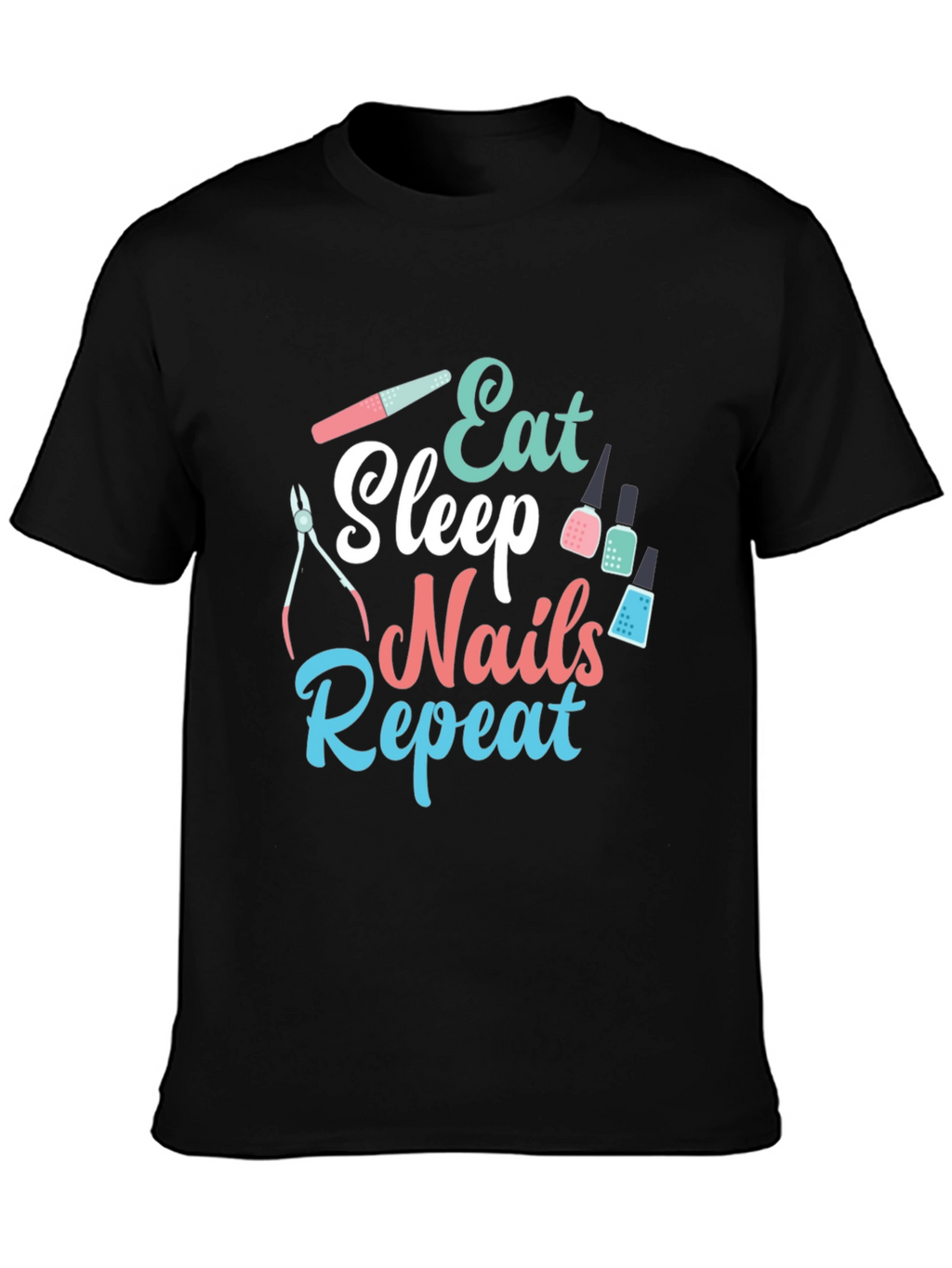 Eat Sleep Nails Repeat Graphic Tee
