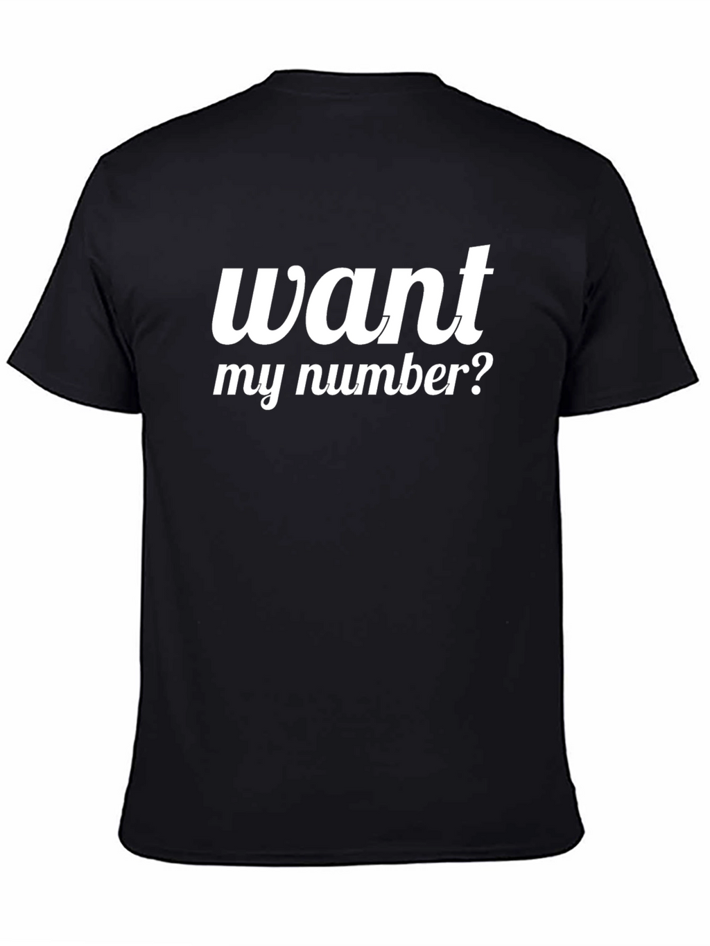 Want My Number? Graphic T-Shirt