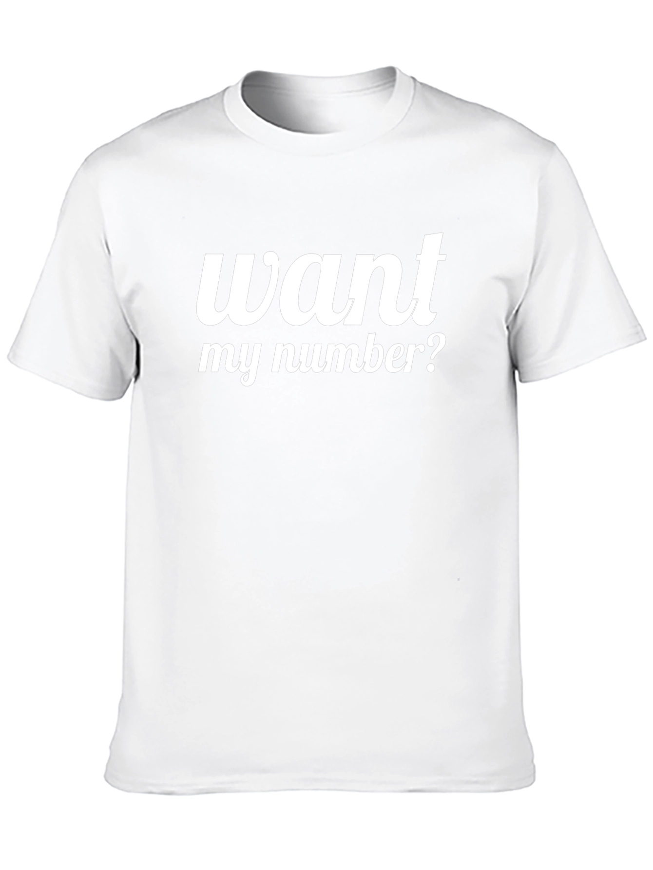 Want My Number? Graphic T-Shirt