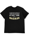 Funny Graphic T-Shirt - Badass Quote Tee